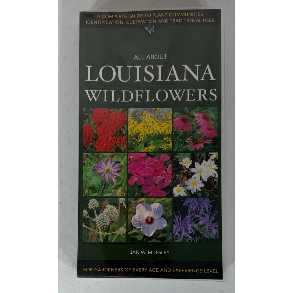 All About Louisiana Wildflowers Paperback Jan W Midgley 1999 Gardening‎ Nature